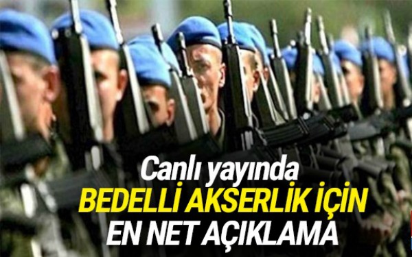 Milli Savunma Bakanı'ndan bedelli açıklaması